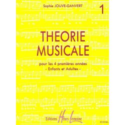 Sophie Jouve-Ganvert : Thorie Musicale Vol.1