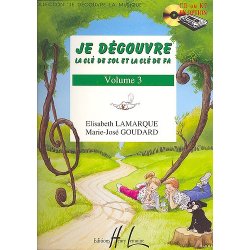 Elisabeth Lamarque: Je D&eacute;couvre La Cl&eacute; De Sol Et Fa - Volume 3