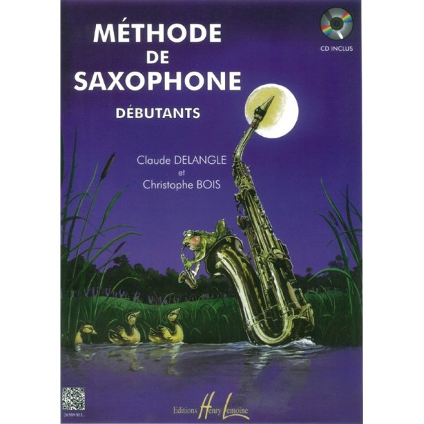 Claude Delangle: M&eacute;thode De Saxophone Pour D&eacute;butants (Book/CD)