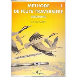 Georges Lambert: M&eacute;thode De Fl&ucirc;te - Volume 1 (D&eacute;butants)