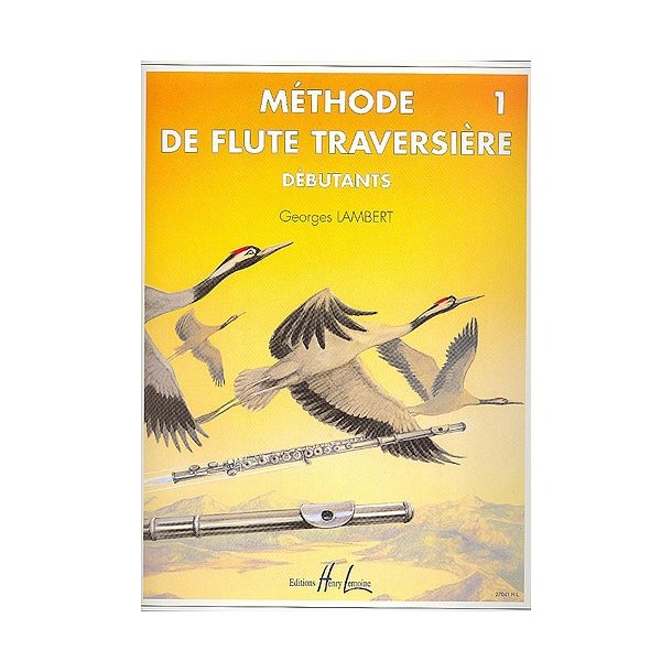 Georges Lambert: M&eacute;thode De Fl&ucirc;te - Volume 1 (D&eacute;butants)