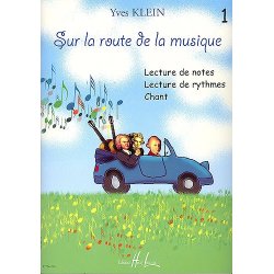 Yves Klein: Sur La Route De La Musique - Volume 1