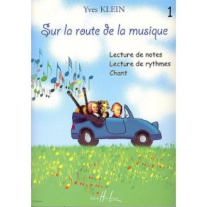 Yves Klein: Sur La Route De La Musique - Volume 1