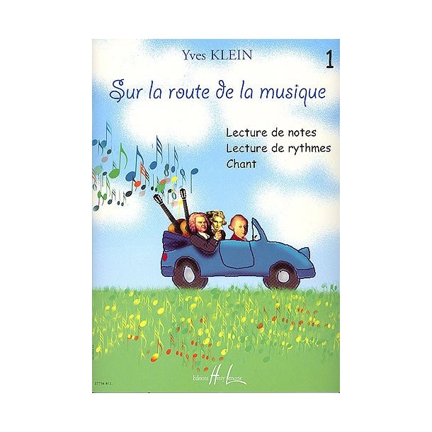 Yves Klein: Sur La Route De La Musique - Volume 1