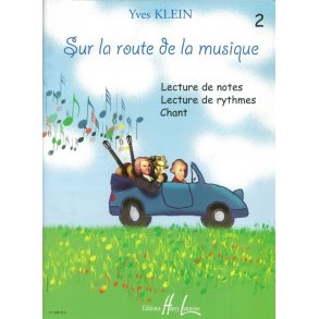 Yves Klein: Sur La Route De La Musique - Volume 2