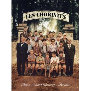 Les Choristes: Piano, Chant (Choeurs) Et Paroles
