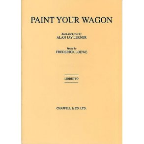 Paint Your Wagon Libretto
