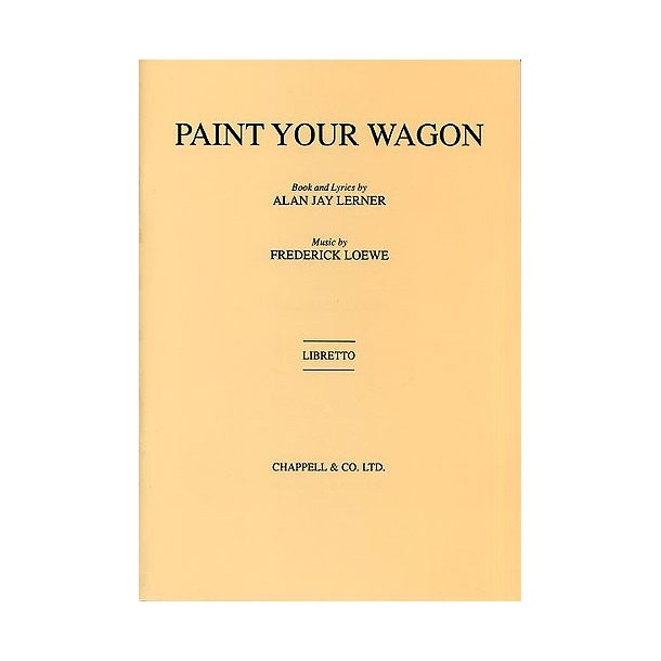 Paint Your Wagon Libretto