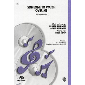 George Gershwin: Someone To Watch Over Me (Oh, Kay!) - SSA