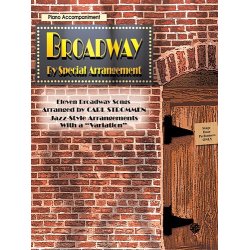 Broadway By Special Arrangement: Piano Accompaniment