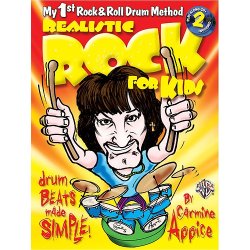 Realistic Rock For Kids: My First Rock &amp; Roll Drum Method