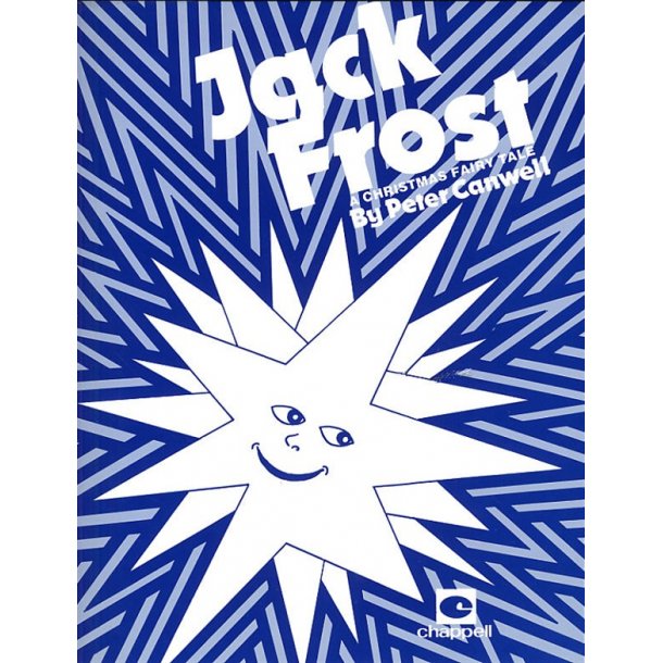 Peter Canwell: Jack Frost - Vocal Score