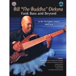 Bill 'The Buddha' Dickens: Funk Bass And Beyond