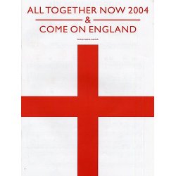 All Together Now 2004 And Come On England