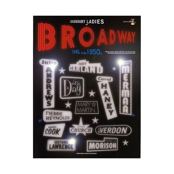 Legendary Ladies Of Broadway: 1940's To The 1950's