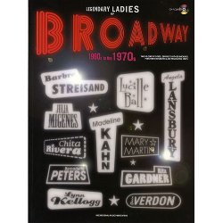 Legendary Ladies Of Broadway: 1960's To The 1970's