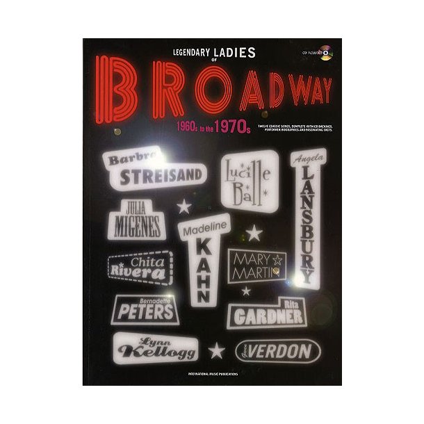 Legendary Ladies Of Broadway: 1960's To The 1970's