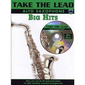 Take The Lead: Big Hits (Alto Saxophone)