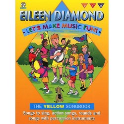 Eileen Diamond: Let's Make Music Fun! The Yellow Songbook (Book/CD)