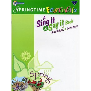 Sing It And Say It: Springtime Festivals (Performance Pack)