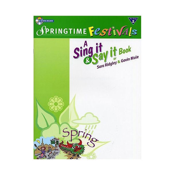 Sing It And Say It: Springtime Festivals (Performance Pack)