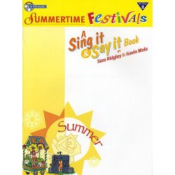 Sing It And Say It: Summertime Festivals (Performance Pack)