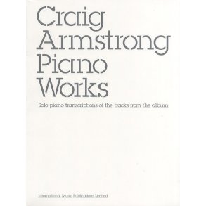 Craig Armstrong: Piano Works
