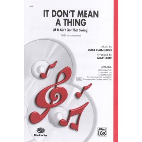 Duke Ellington: It Don't Mean A Thing (If It Ain't Got That Swing) (SATB/Piano)