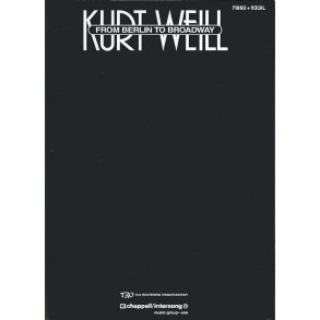 Kurt Weill - From Berlin to Broadway