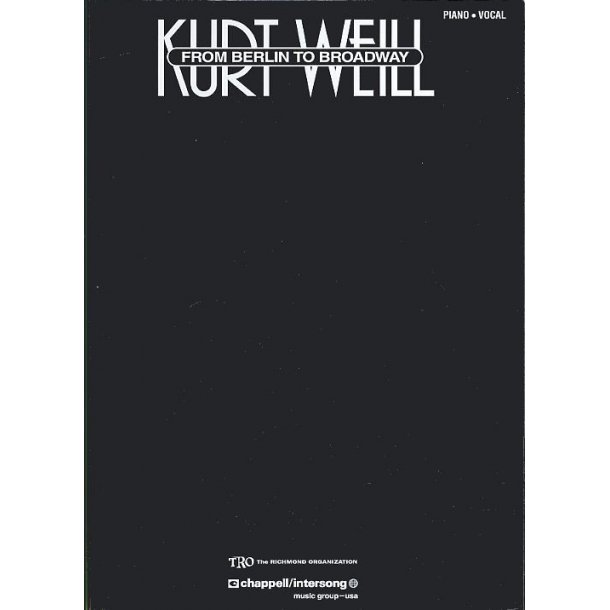 Kurt Weill - From Berlin to Broadway