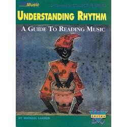 Understanding Rhythm: A Guide To Reading Music
