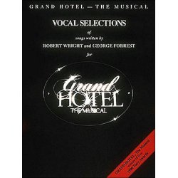 Robert Wright/George Forrest: Grand Hotel - Vocal Selections