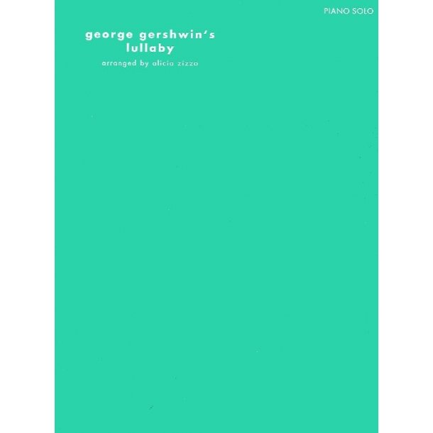 George Gershwin: Lullaby