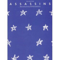 Stephen Sondheim: Assassins - Vocal Selections