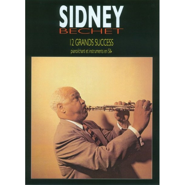Bechet, S 12 Grands Succes Piano/Chant Et Instrument En S1b