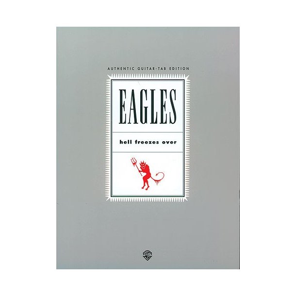 The Eagles:  Hell Freezes Over