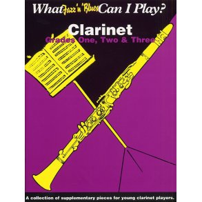 What Jazz 'n' Blues Can I Play? Clarinet Grades 1, 2 And 3