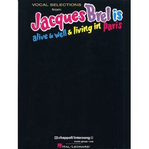 Jacques Brel Is Alive And Well And Living In Paris: Vocal Selections