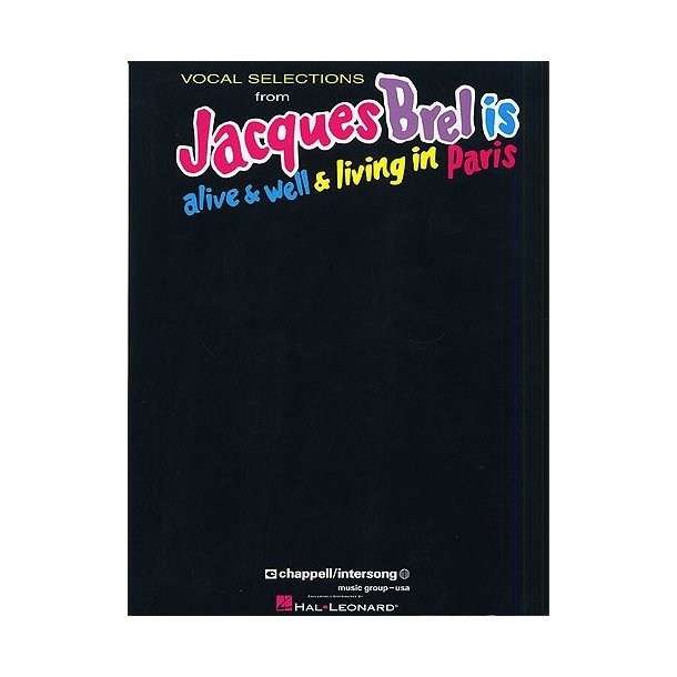 Jacques Brel Is Alive And Well And Living In Paris: Vocal Selections