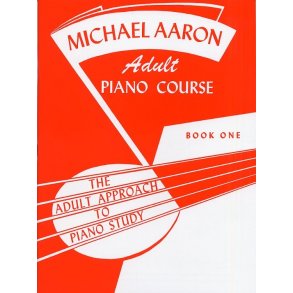 Michael Aaron Adult Piano Course: Book 1