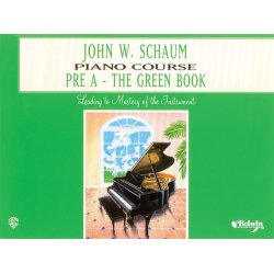 John W. Schaum: Piano Course: Pre A - The Green Book