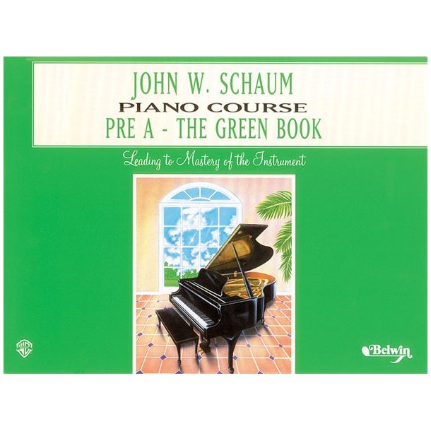 John W. Schaum: Piano Course: Pre A - The Green Book