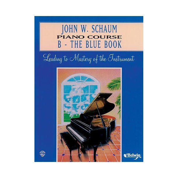 John W Schaum: Piano Course B - The Blue Book