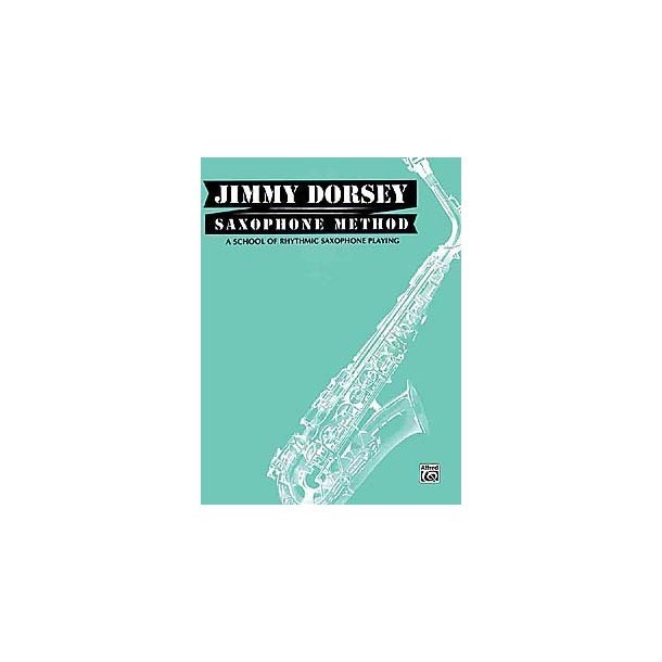 Jimmy Dorsey, Saxophone Method