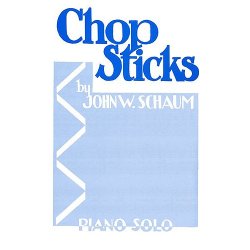John W. Schaum: Chop sticks