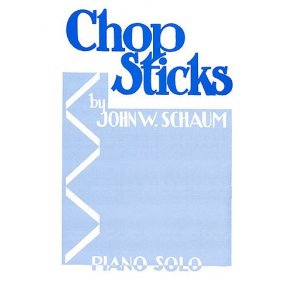John W. Schaum: Chop sticks