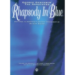 George Gershwin: The Annotated Rhapsody In Blue