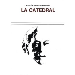 Agustin Barrios-Mangore: La Catedral