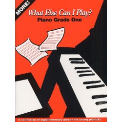 More! What Else Can I Play? Grade One (Piano)