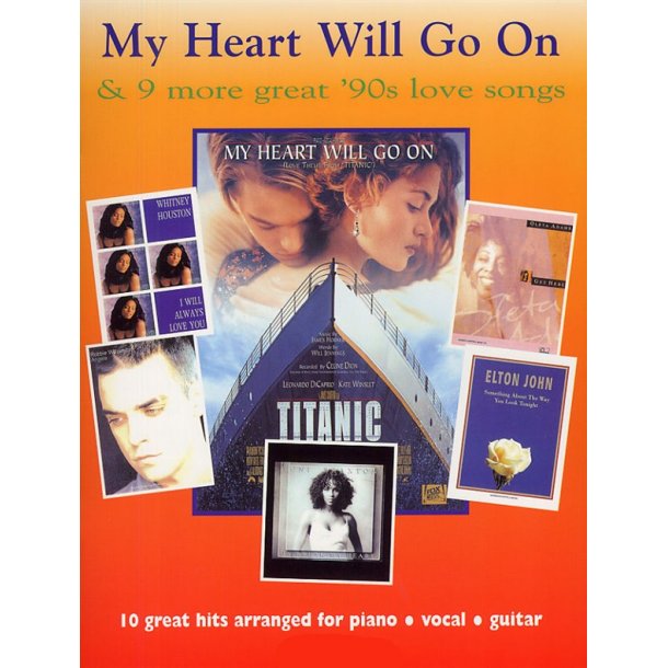 My Heart Will Go On And 9 More Great 90s Love Songs